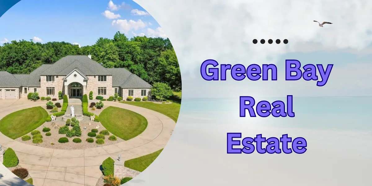 Green Bay Real Estate