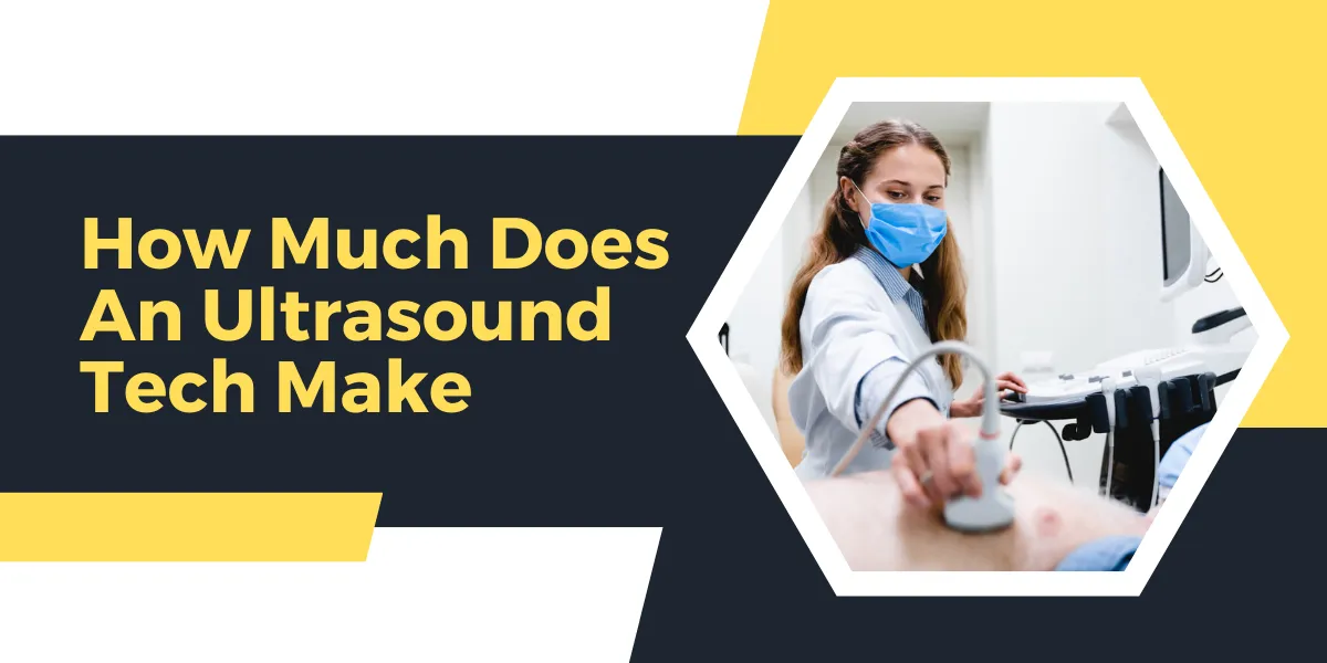 How Much Does An Ultrasound Tech Make