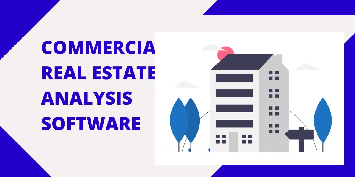 Commercial Real Estate Analysis Software