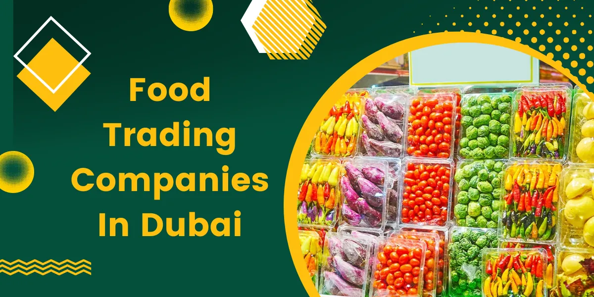 Food Trading Companies In Dubai