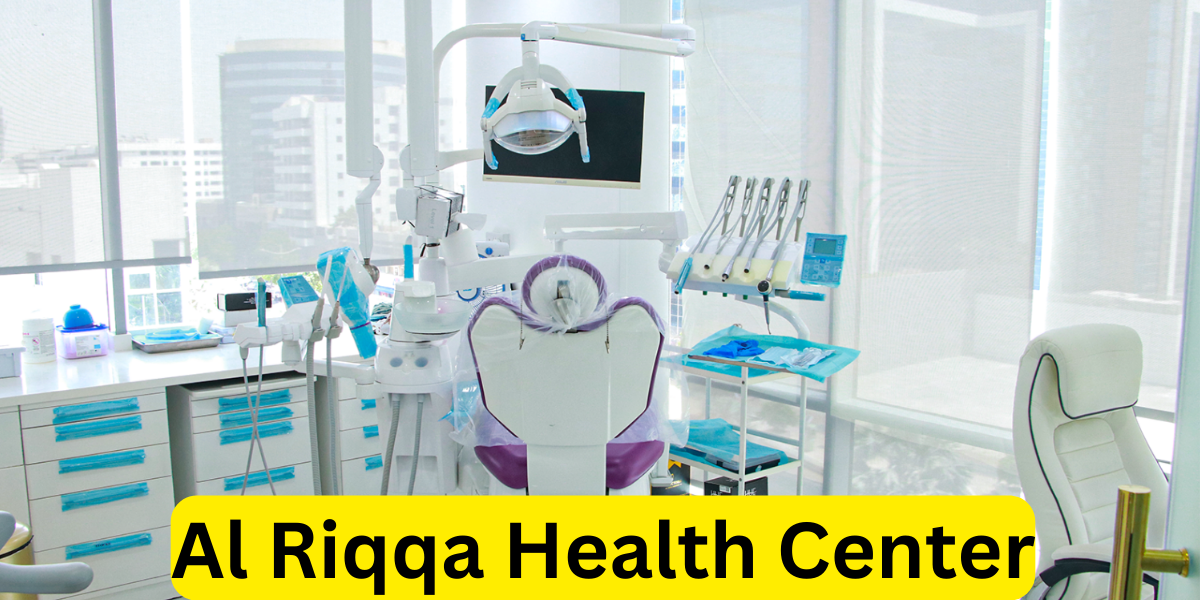 Al Riqqa Health Center