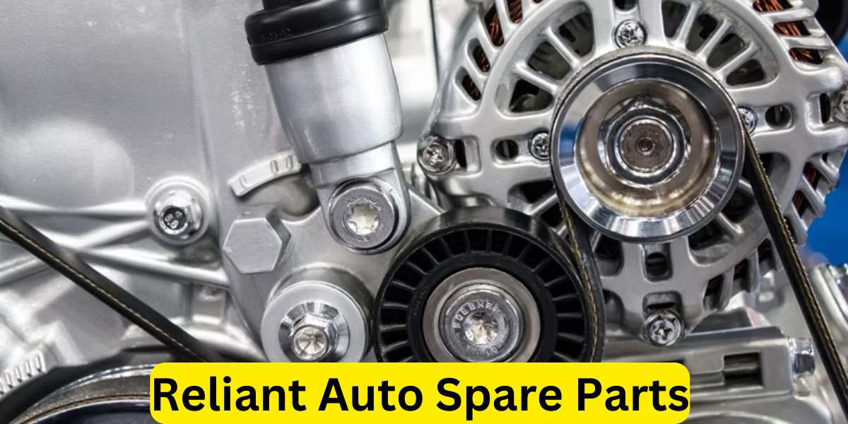 Reliant Auto Spare Parts