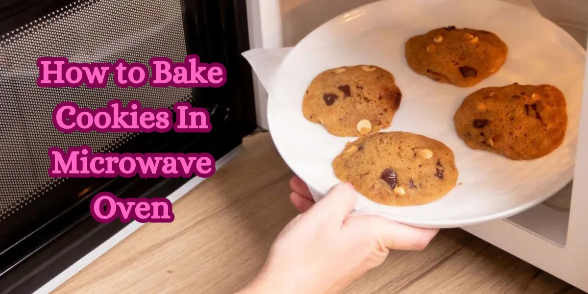 How to Bake Cookies In Microwave Oven